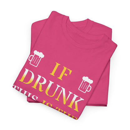 Funny Drinking T‑Shirt — "If Drunk This Is The Front" Party Tee