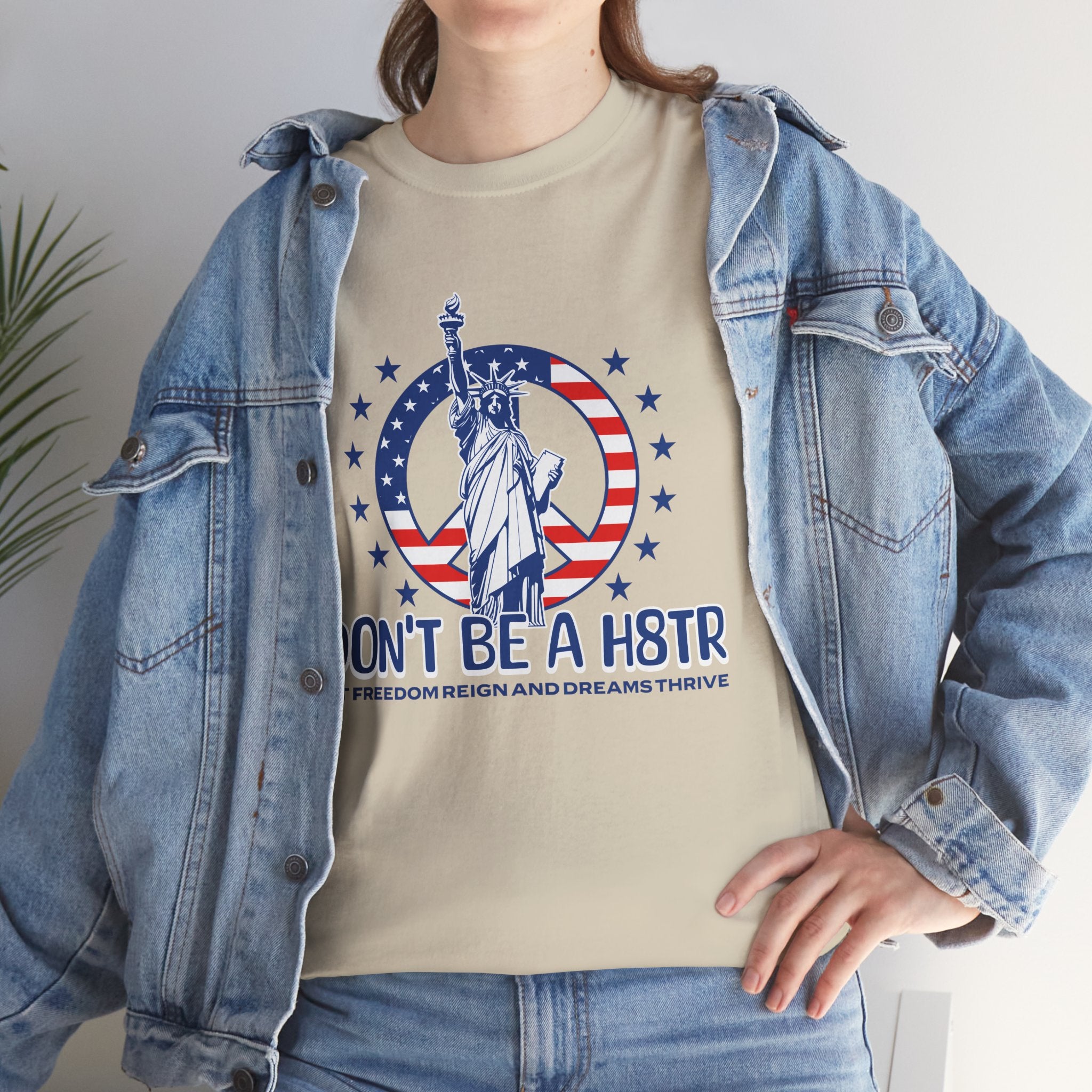 Don’t Be a H8TR Tee — Patriotic Statue of Liberty Graphic T-Shirt