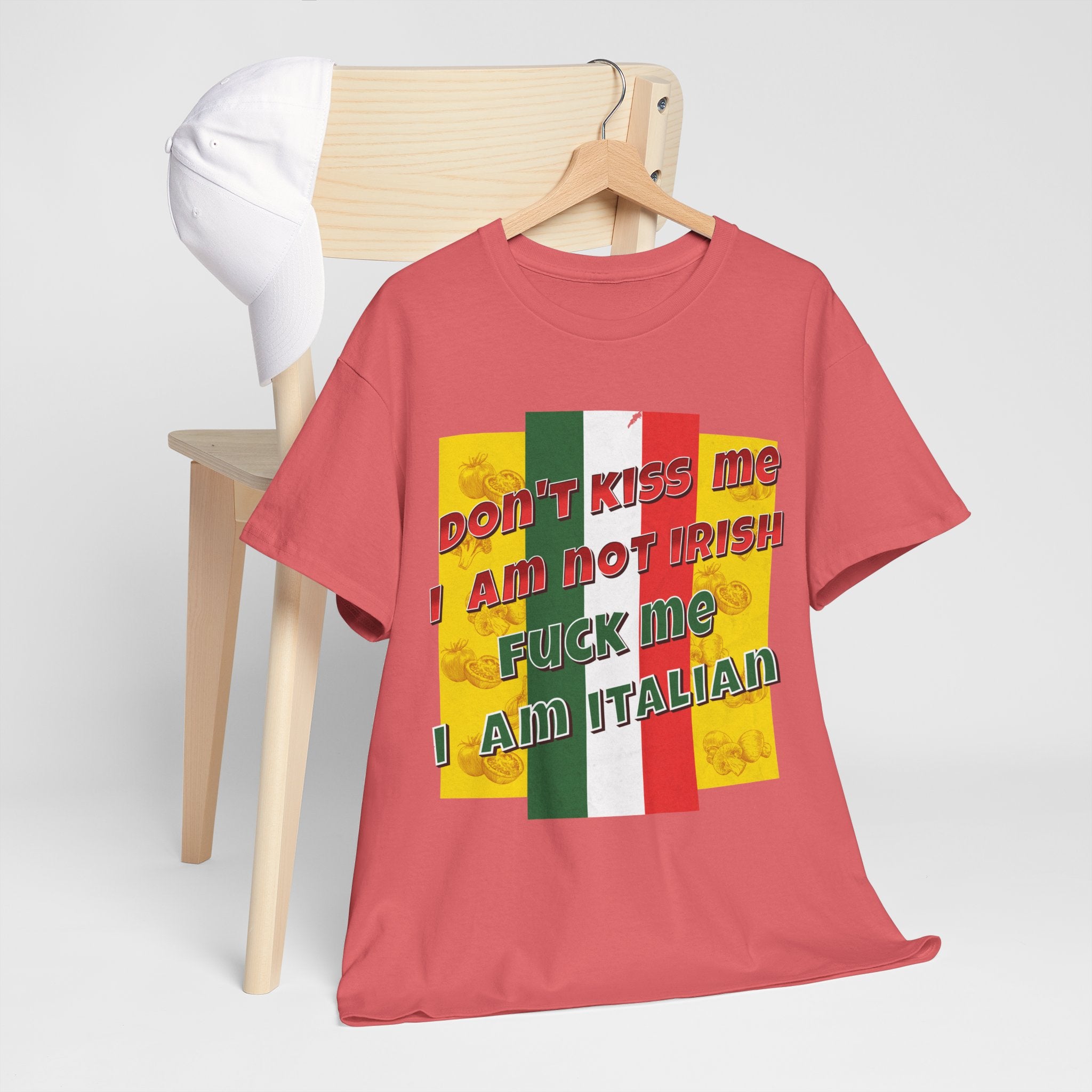 Not Irish I Am Italian - Bold Statement Tee