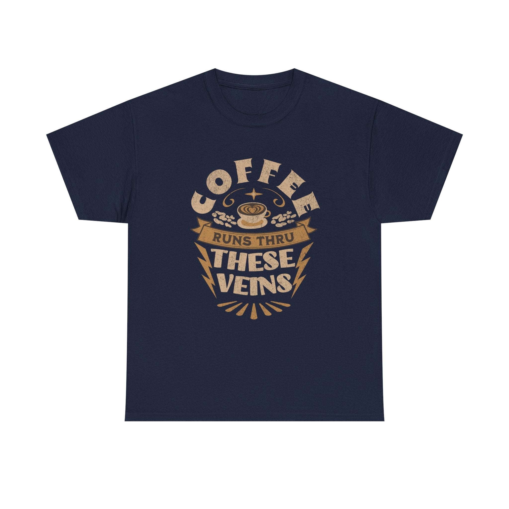 Coffee Runs Through These Veins – Funny Coffee Lover T-Shirt