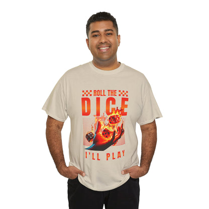 Dice T-Shirt - "Roll the Dice, I’ll Play" Gamer Tee