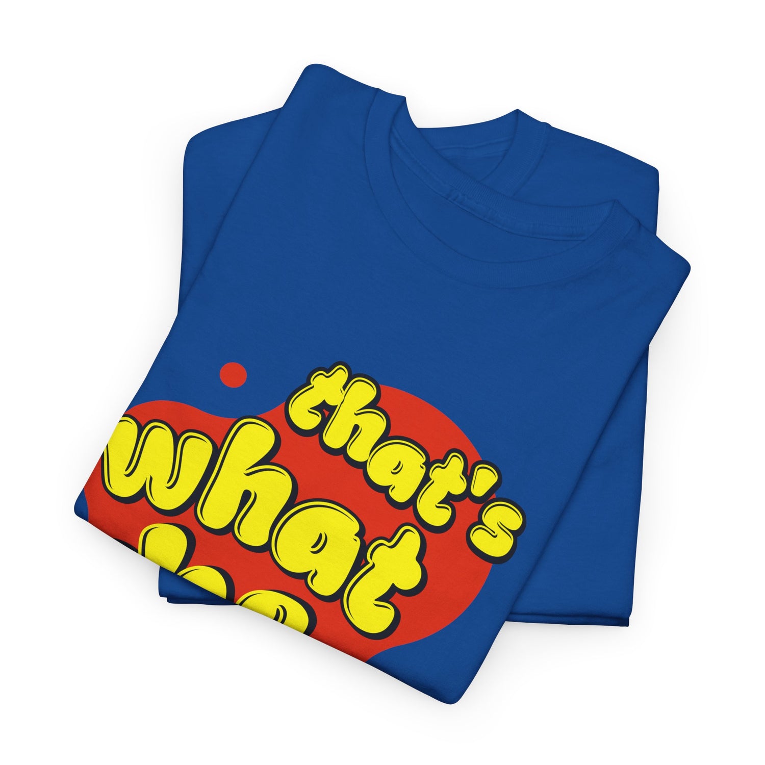 That’s What She Said T-Shirt — Retro Yellow &amp; Red Graphic Tee