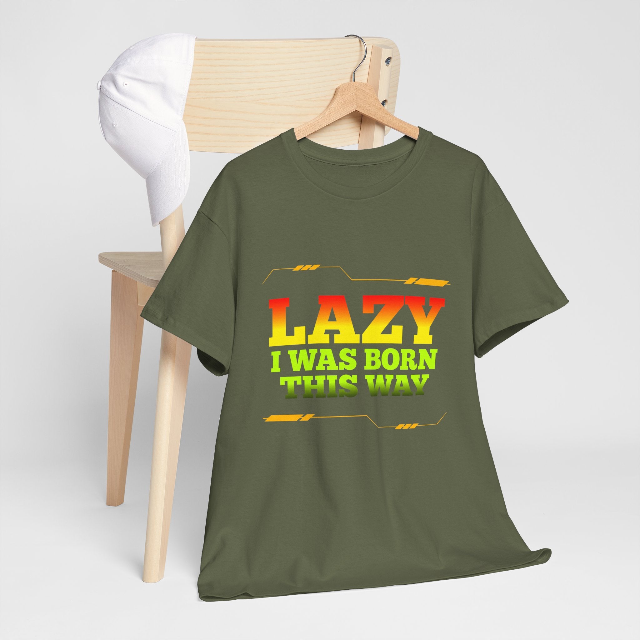 Lazy I Was Born This Way Tee — Funny Retro Graphic T-Shirt