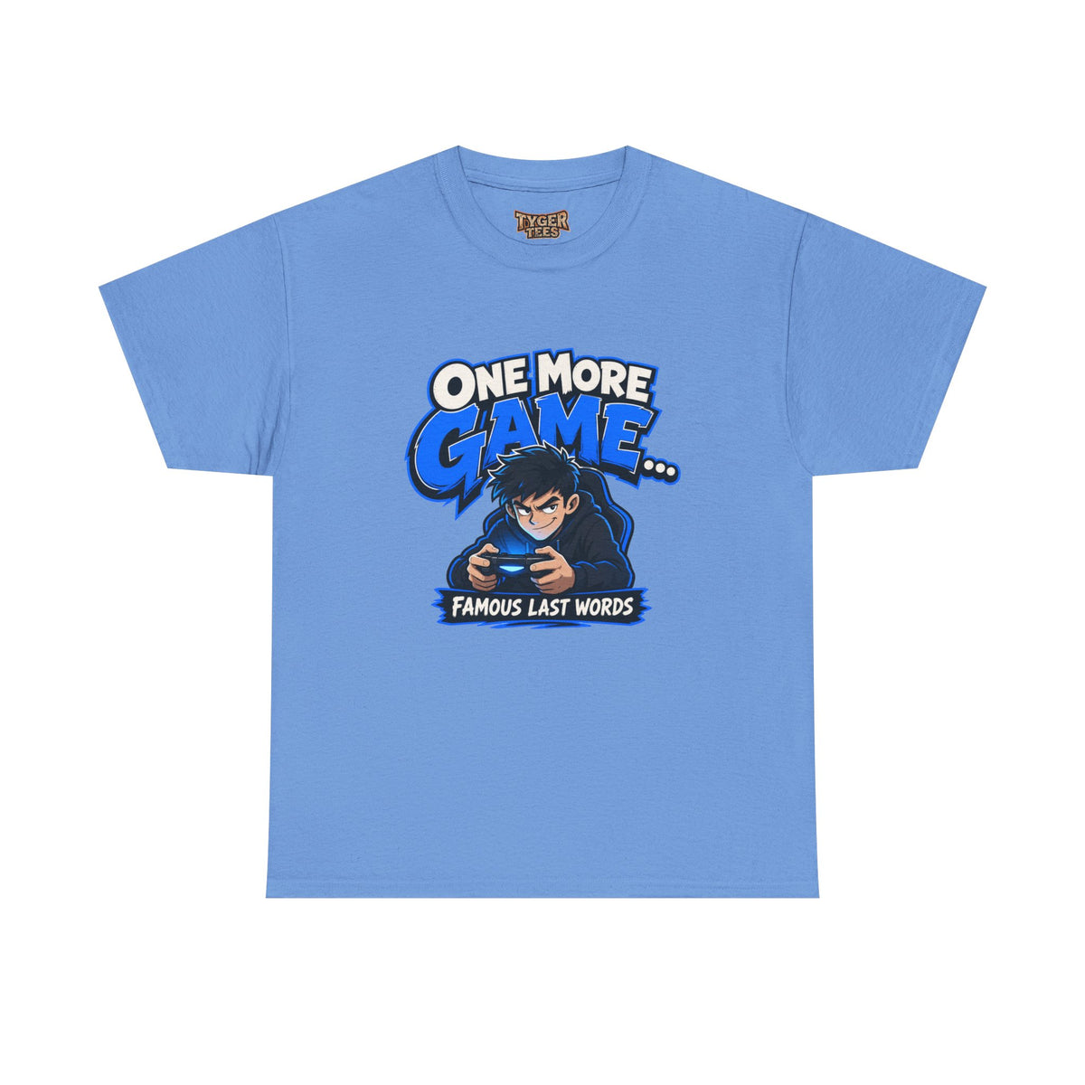 Gamer Tee — "One More Game... Famous Last Words" Graphic T-Shirt