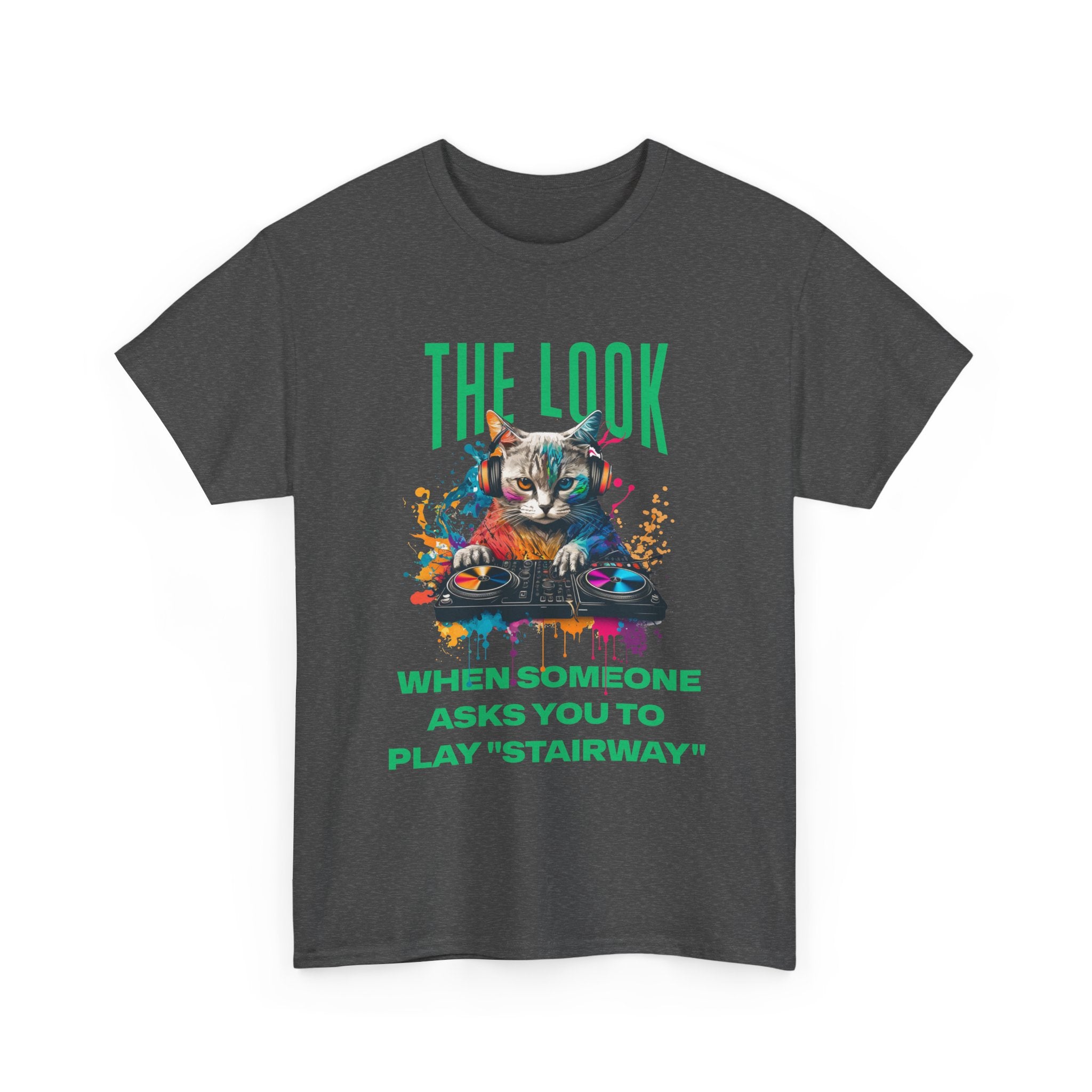 Cat DJ T‑Shirt — “The Look When Someone Asks You to Play ‘Stairway’”