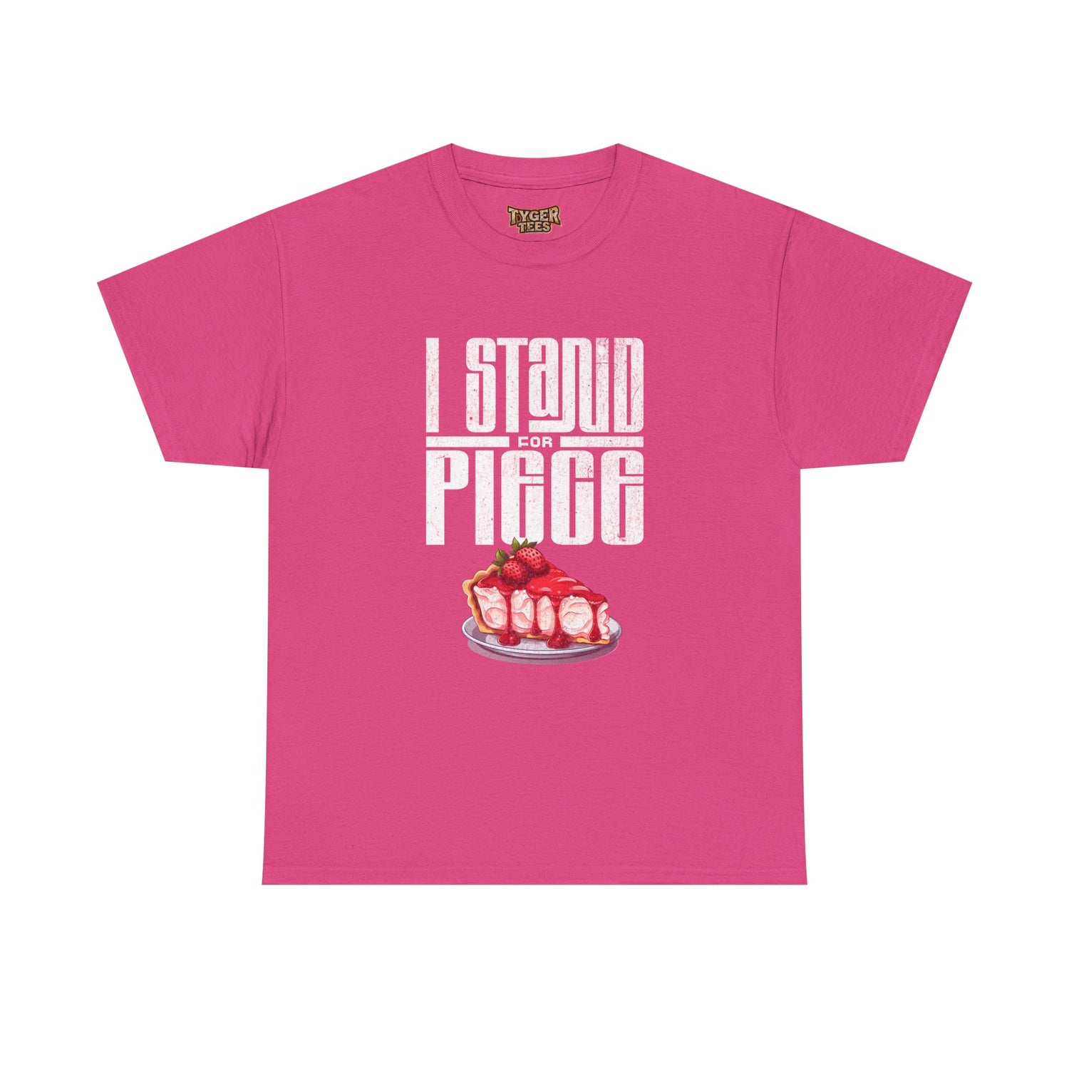 I Stand For Piece of Strawberry Pie Cotton T-Shirt