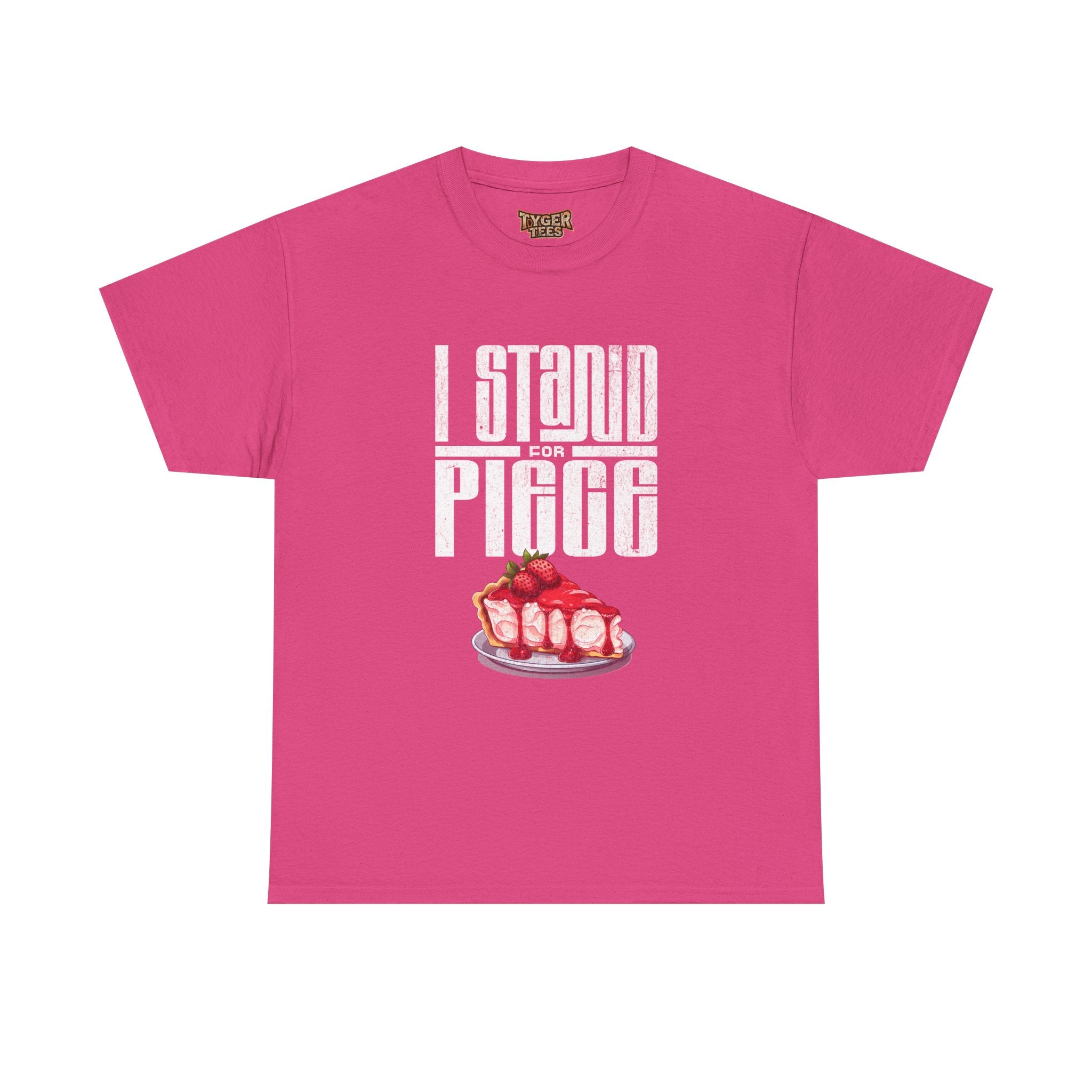 I Stand For Piece of Strawberry Pie Cotton T-Shirt