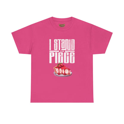 I Stand For Piece of Strawberry Pie Cotton T-Shirt