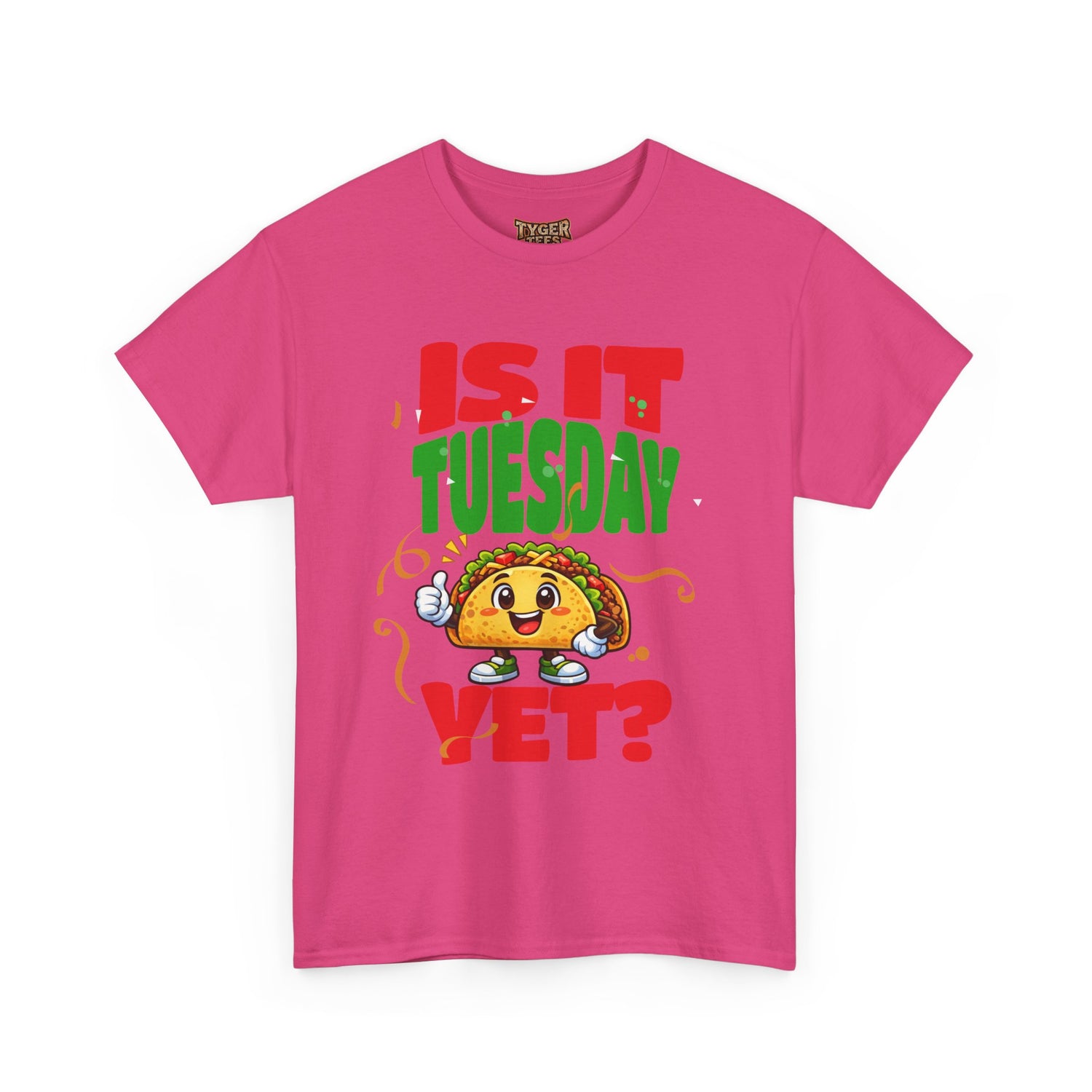Is It Tuesday Yet? - Taco Loving Graphic Tee