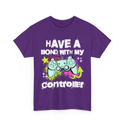 Gamer Controller Tee — "Have a Bond With My Controller" Graphic Shirt