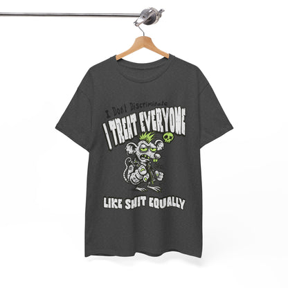 I Treat Everyone Like Shit Equally - Rude Rat Graphic Tee
