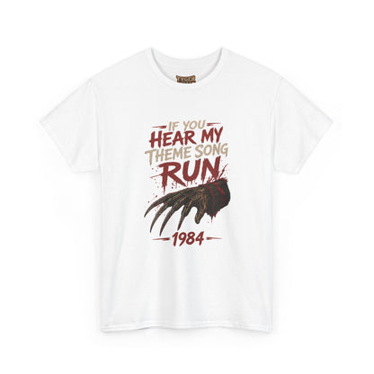 Horror Movie Tee — "If You Hear My Theme Song Run" Freddy Graphic T-Shirt