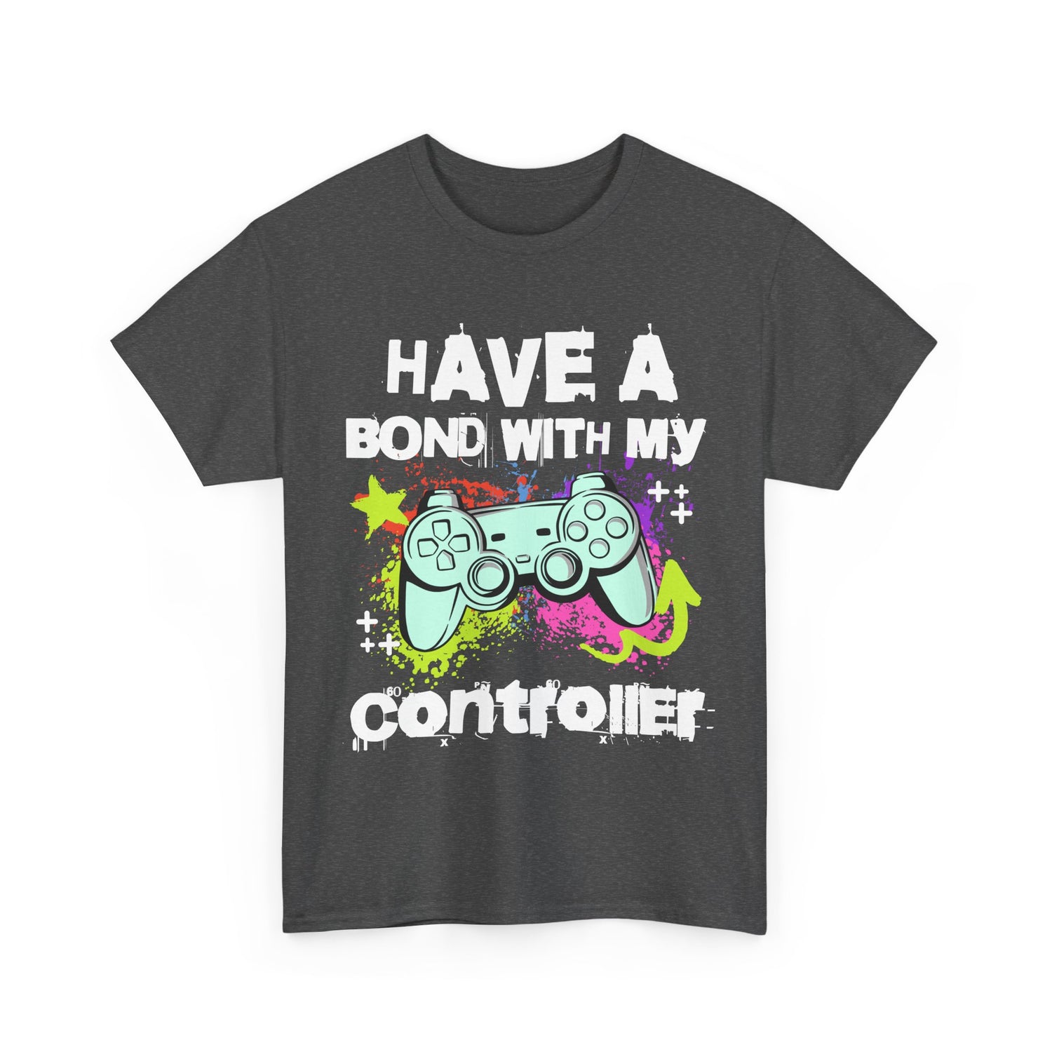 Gamer Controller Tee — "Have a Bond With My Controller" Graphic Shirt