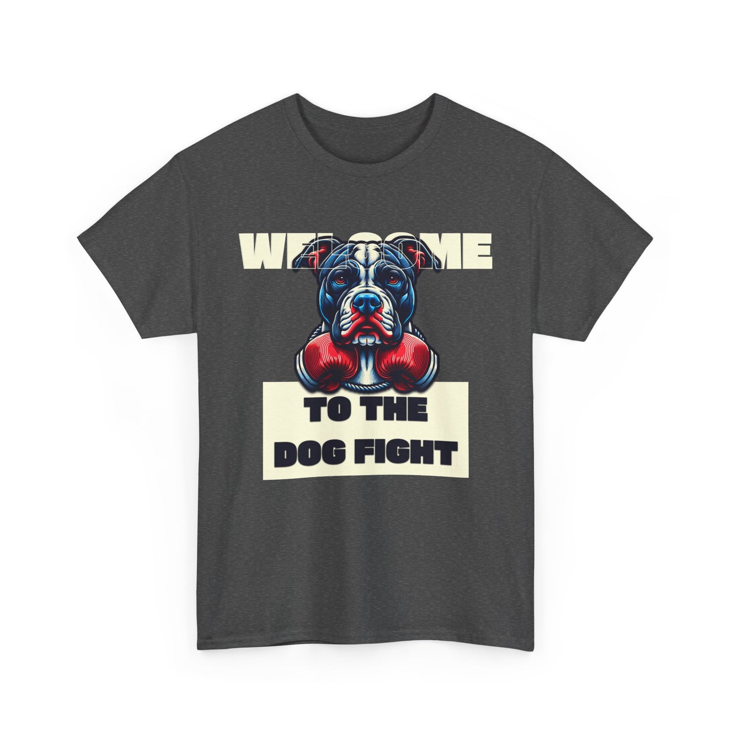 Dog Fight Boxing Dog T-Shirt — Welcome To The Dog Fight Graphic Tee