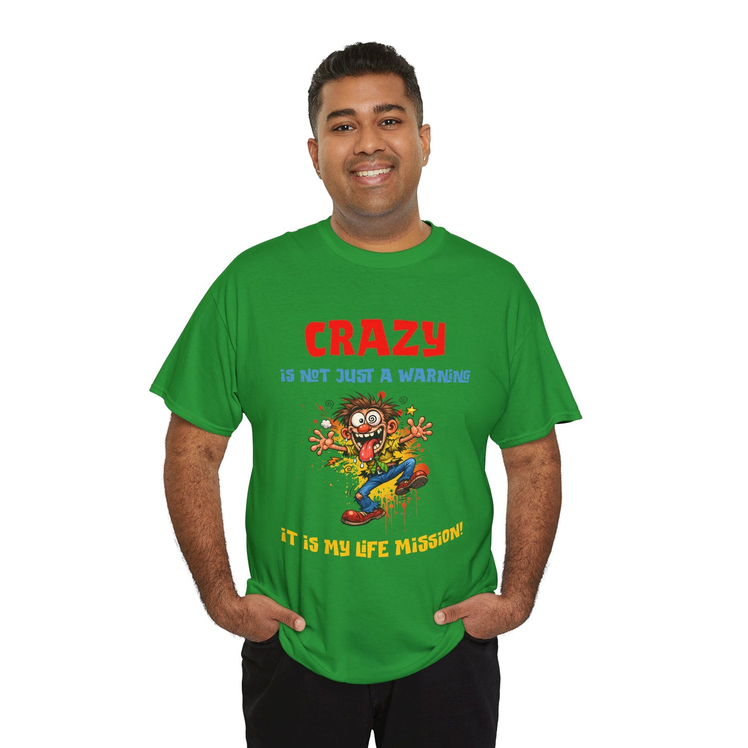 Crazy Is Not Just A Warning T‑Shirt — Funny Cartoon Manic Mission Tee