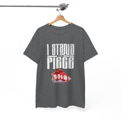 I Stand For Piece of Strawberry Pie Cotton T-Shirt