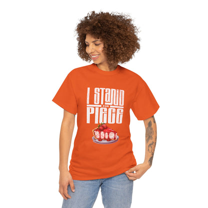 I Stand For Piece of Strawberry Pie Cotton T-Shirt
