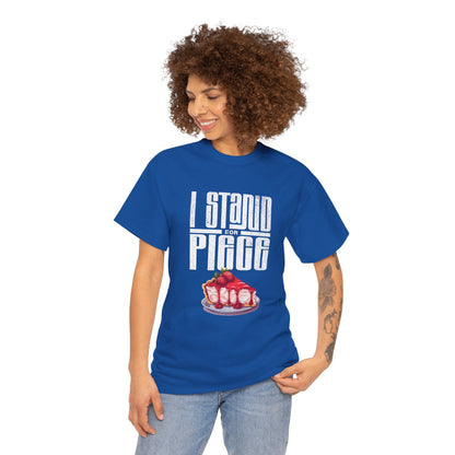 I Stand For Piece of Strawberry Pie Cotton T-Shirt