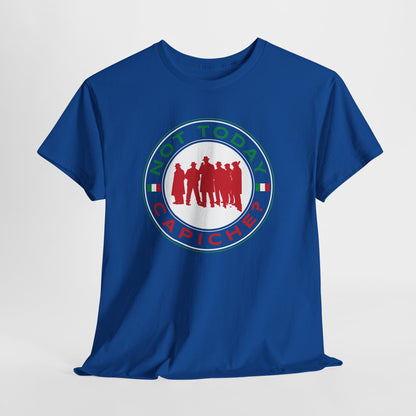 Not Today Capiche - Funny Italian Graphic Tee