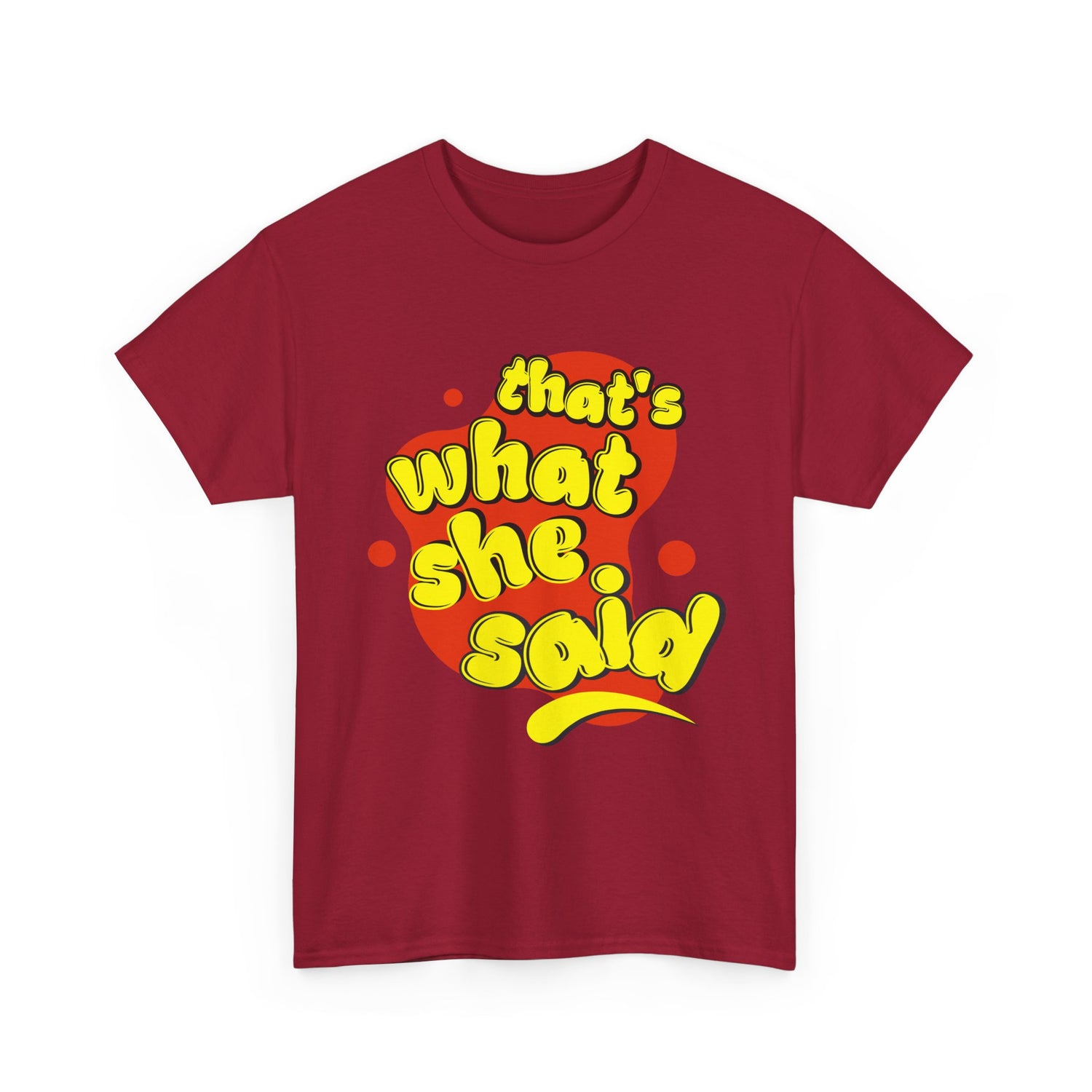 That’s What She Said T-Shirt — Retro Yellow &amp; Red Graphic Tee