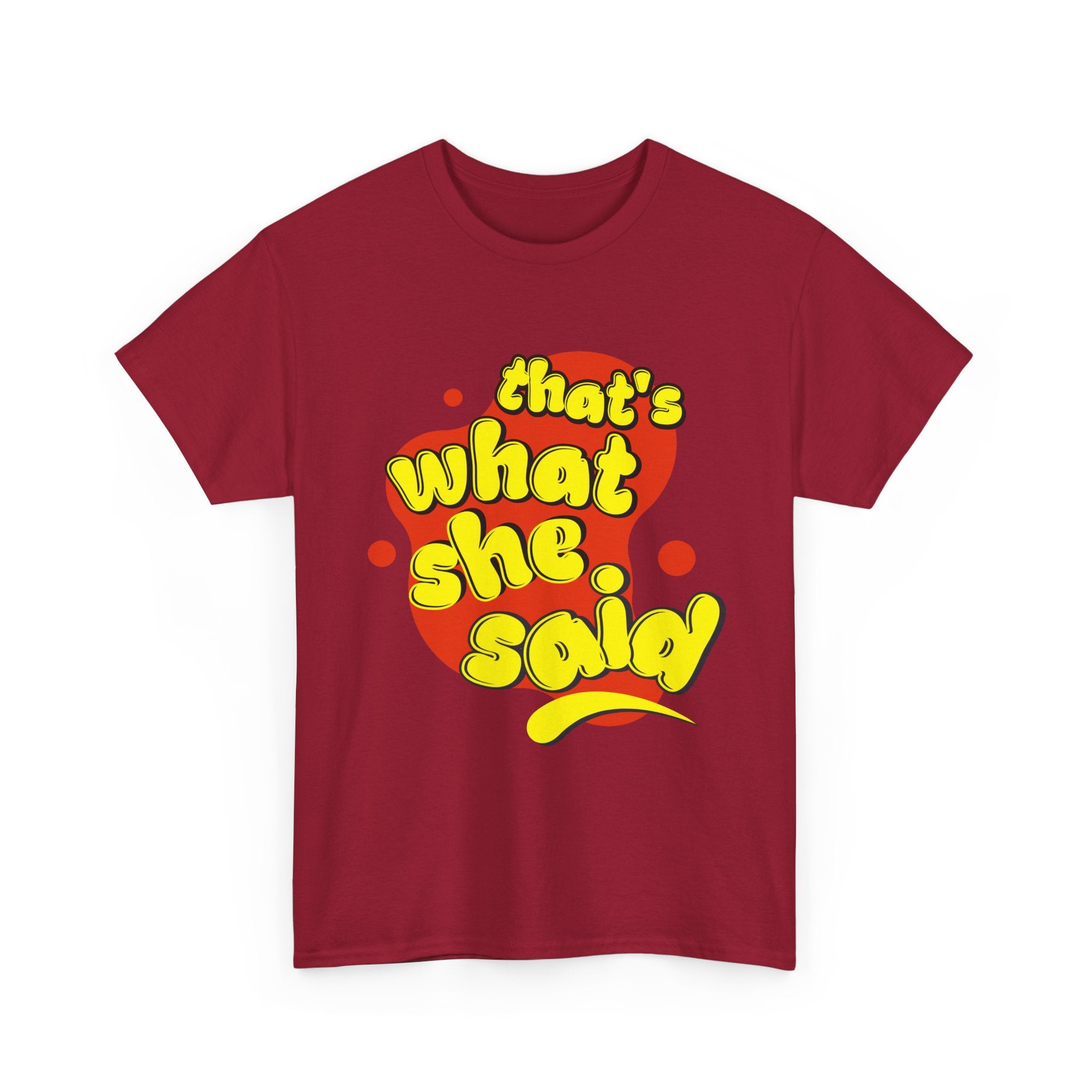 That’s What She Said T-Shirt — Retro Yellow &amp; Red Graphic Tee