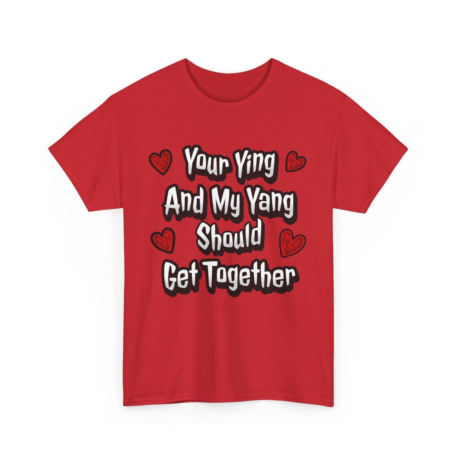 Ying Yang Couples T-Shirt — "Your Ying And My Yang Should Get Together" Heart Graphic Tee