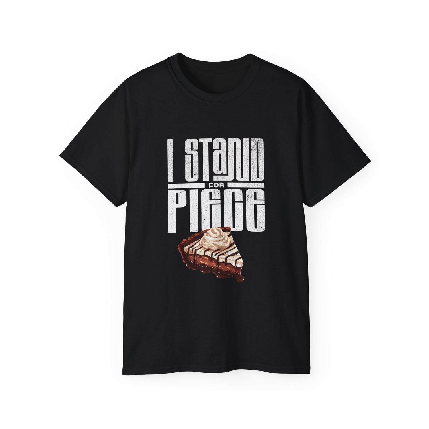 I Stand For Piece (of Chocolate Pie) Cotton T-Shirt