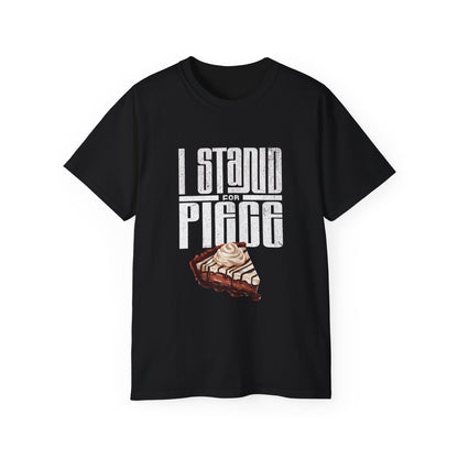 I Stand For Piece (of Chocolate Pie) Cotton T-Shirt