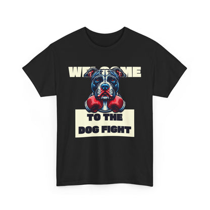 Dog Fight Boxing Dog T-Shirt — Welcome To The Dog Fight Graphic Tee