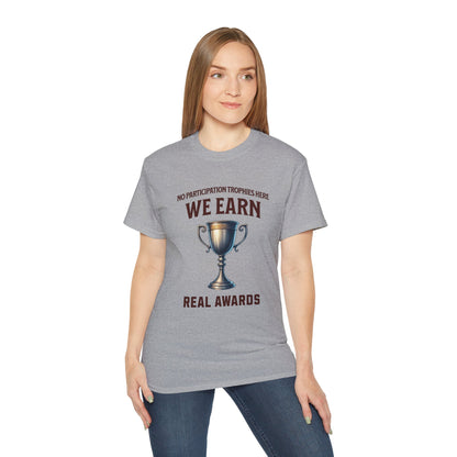 No Participation Trophies Unisex Cotton Tee