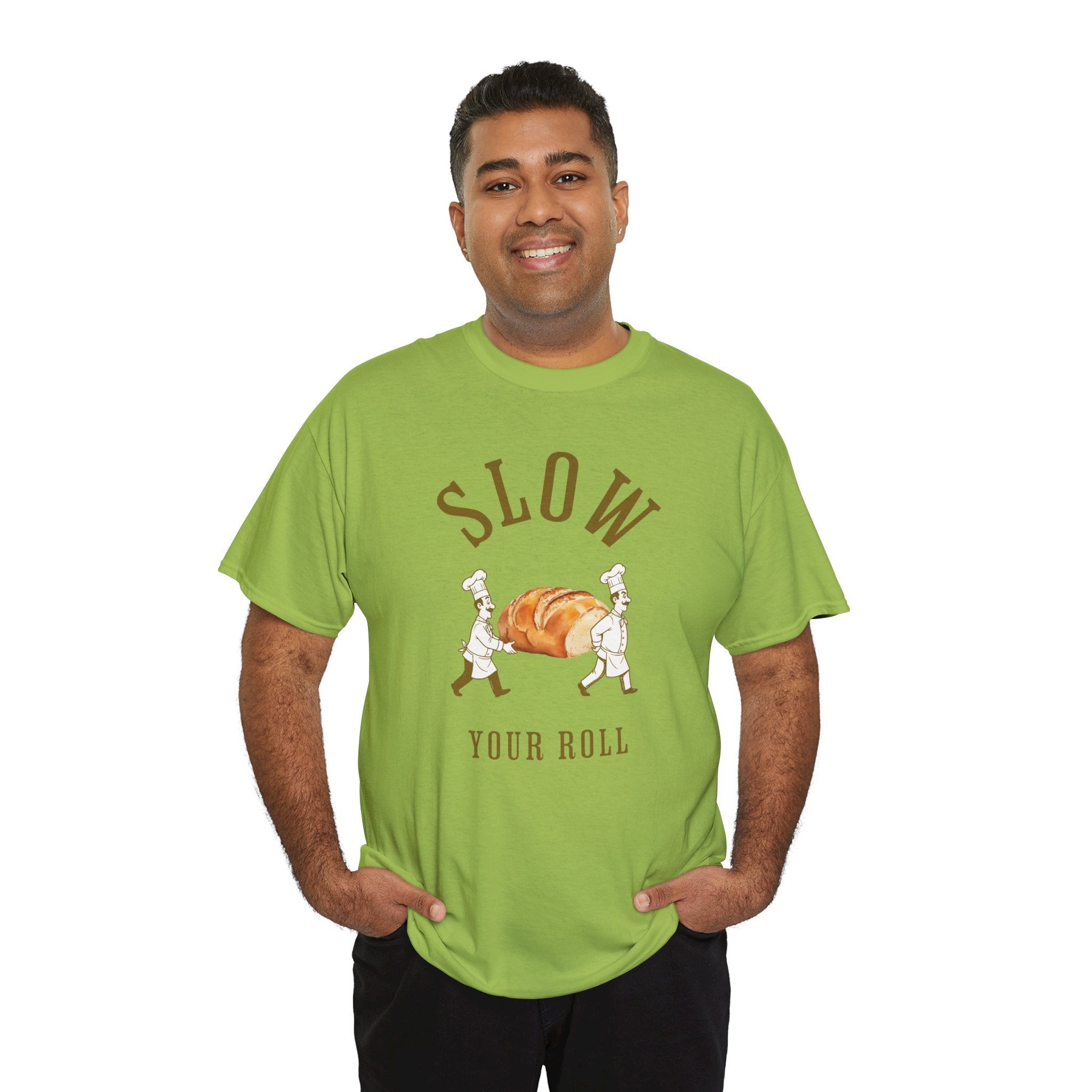 Slow Your Roll T‑Shirt – Funny Bakery Roll Graphic Tee