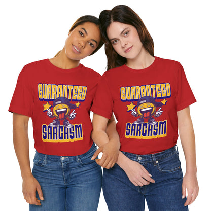 Guaranteed Sarcasm – Funny Smiley Face T-Shirt