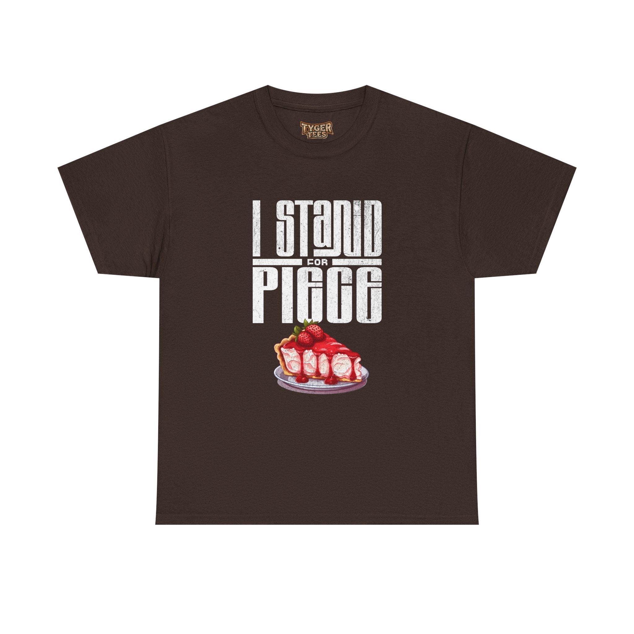 I Stand For Piece of Strawberry Pie Cotton T-Shirt