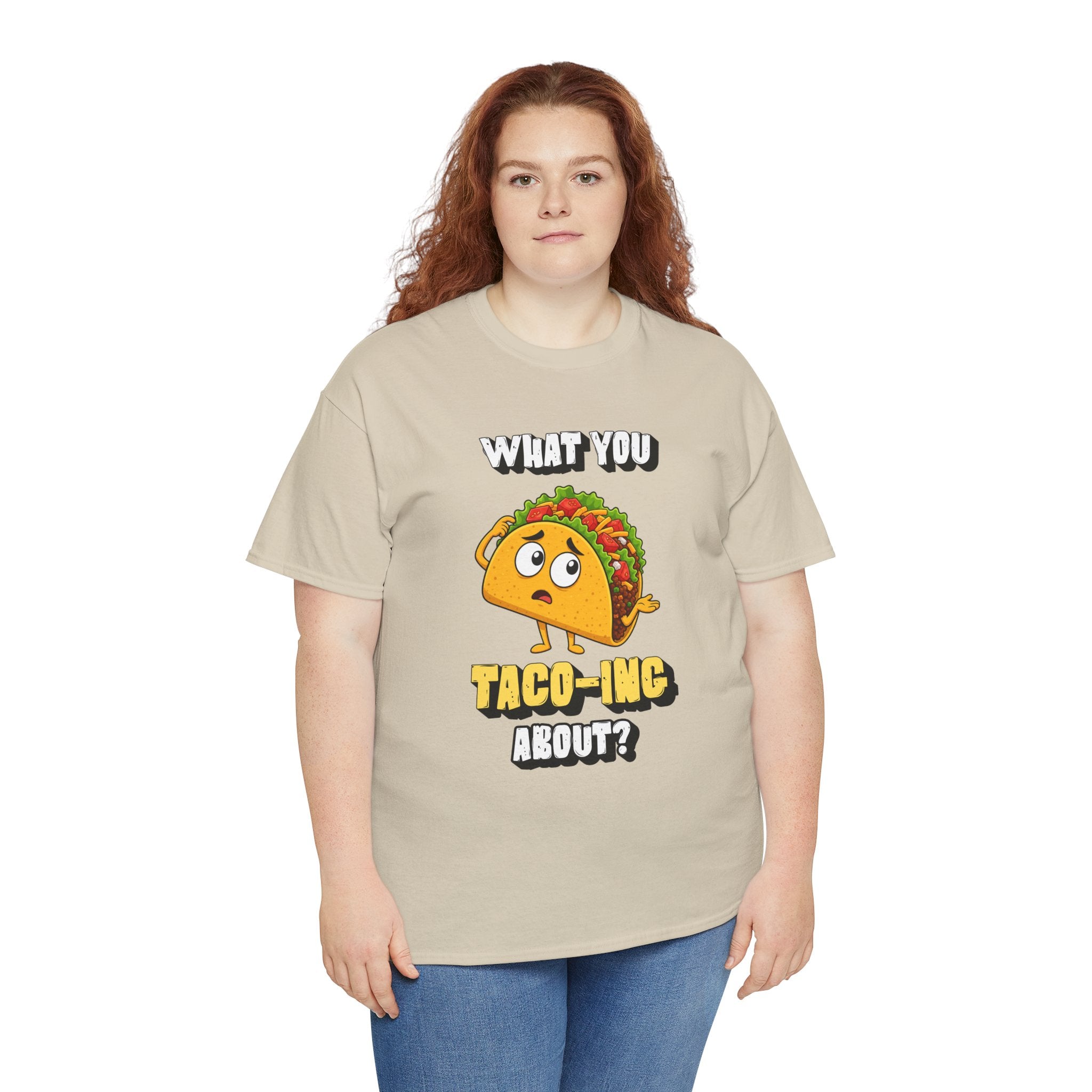 Taco Tee — "What You Taco-ing About?" Funny Food Graphic Shirt