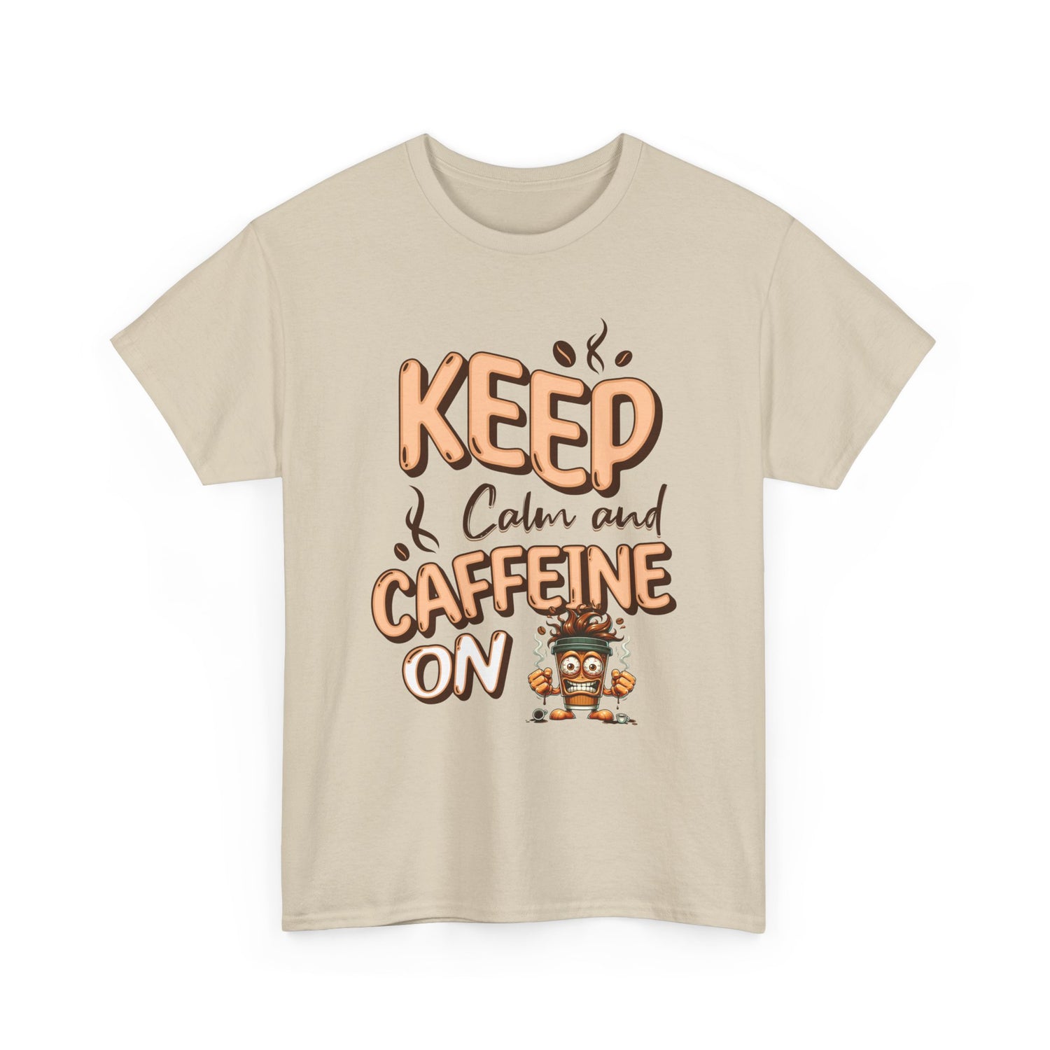 Keep Calm And Caffeine On – Funny Coffee Lover T-Shirt