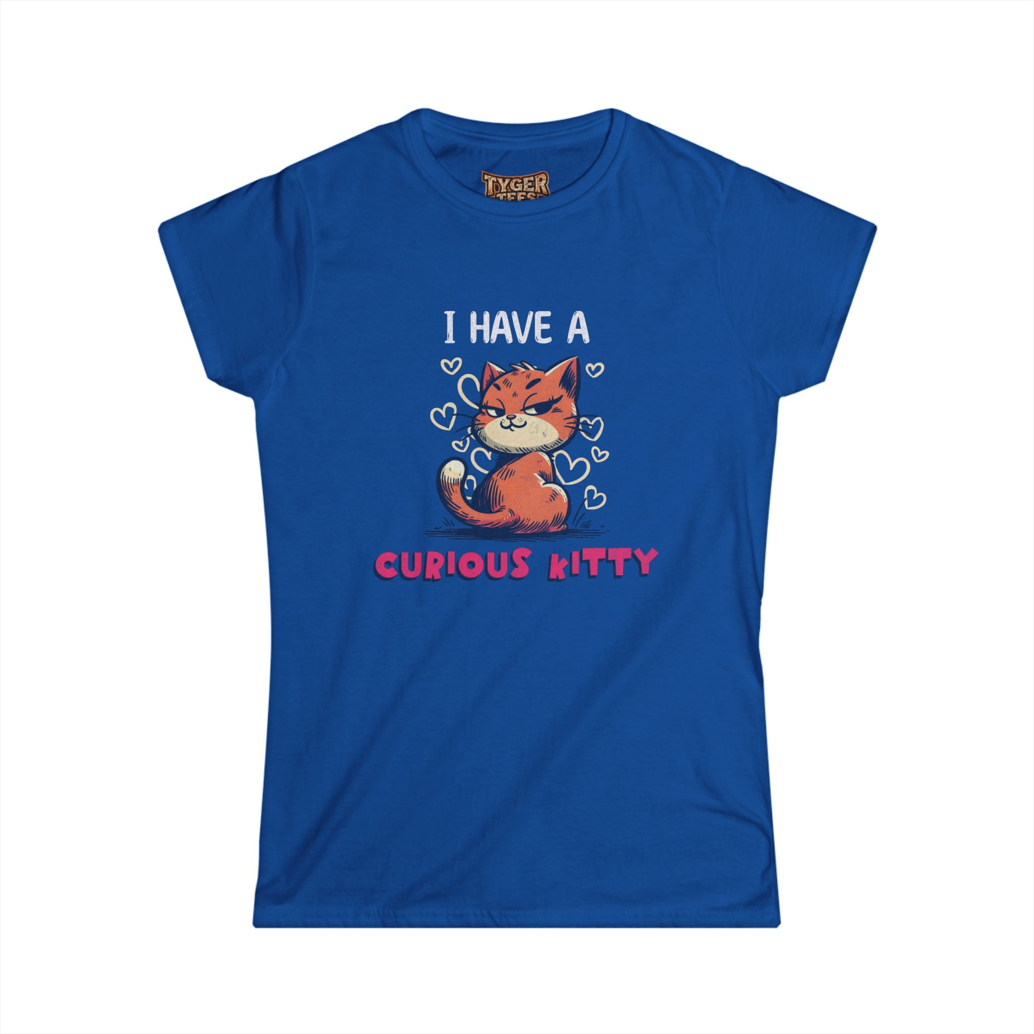 I Have a Curious Kitty T-Shirt — Cute Cat Graphic Tee for Women