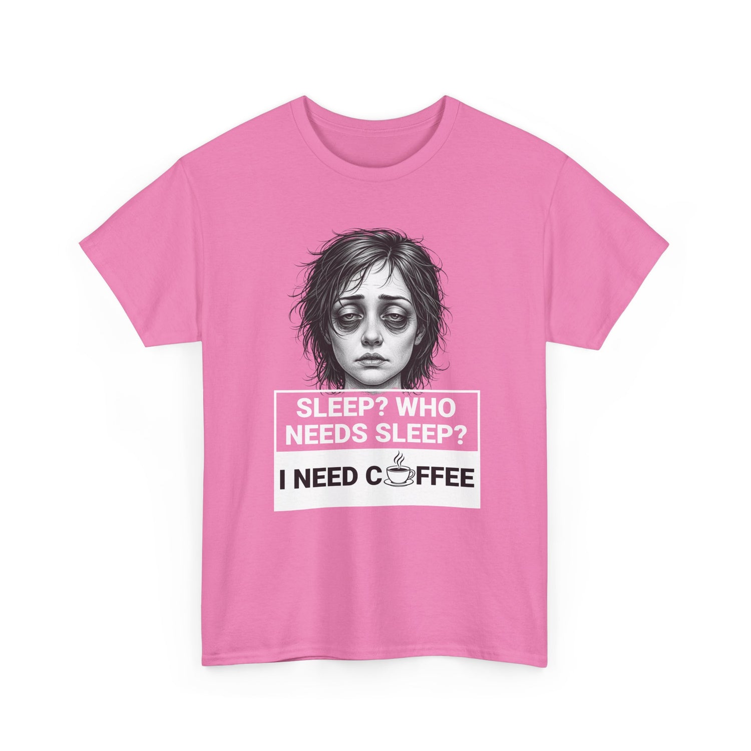 Coffee Lover Tee — "Sleep? Who Needs Sleep? I Need Coffee" Graphic T-Shirt