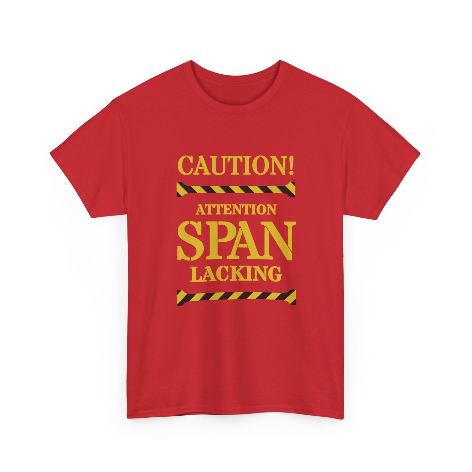 Caution! Attention Span Lacking T-Shirt — Funny Sarcastic Graphic Tee