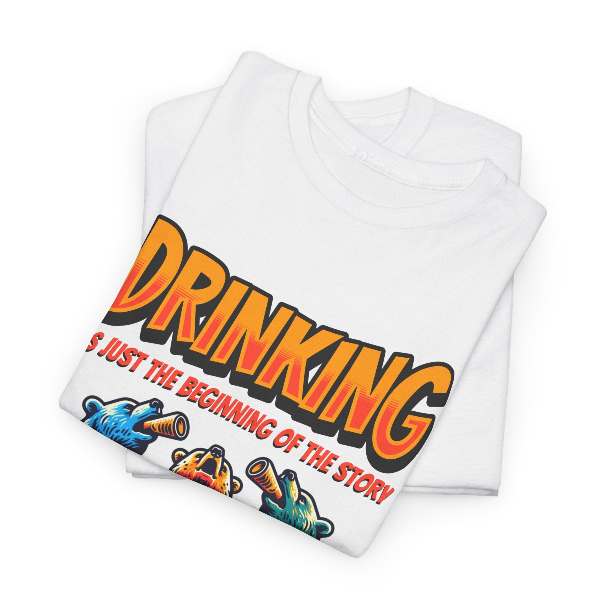 Drinking Is Just the Beginning Graphic Tee — Funny Party T-Shirt