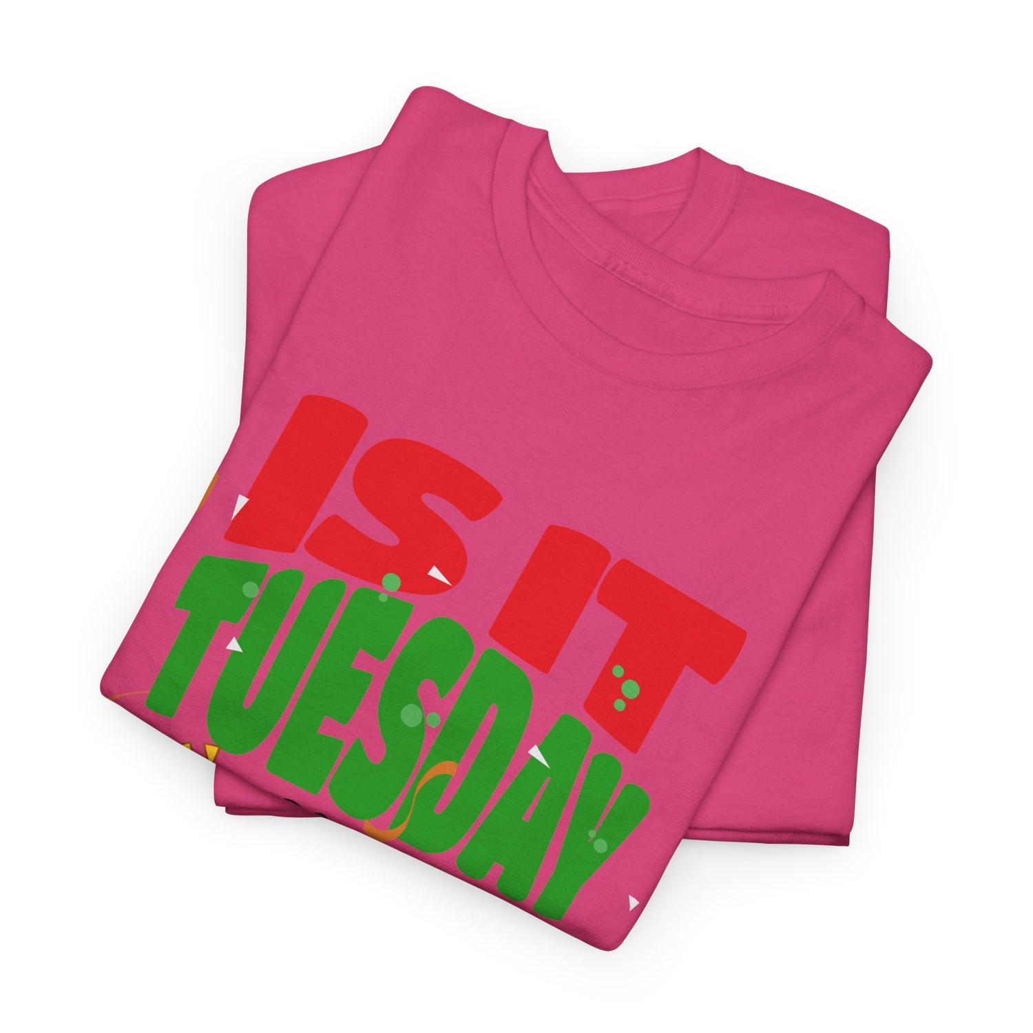 Is It Tuesday Yet? - Taco Loving Graphic Tee