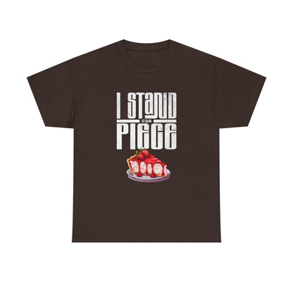 I Stand For Piece of Strawberry Pie Cotton T-Shirt