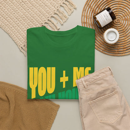 Funny Tee — "You + Me + My House = Good Time" Colorful Suggestive Tee
