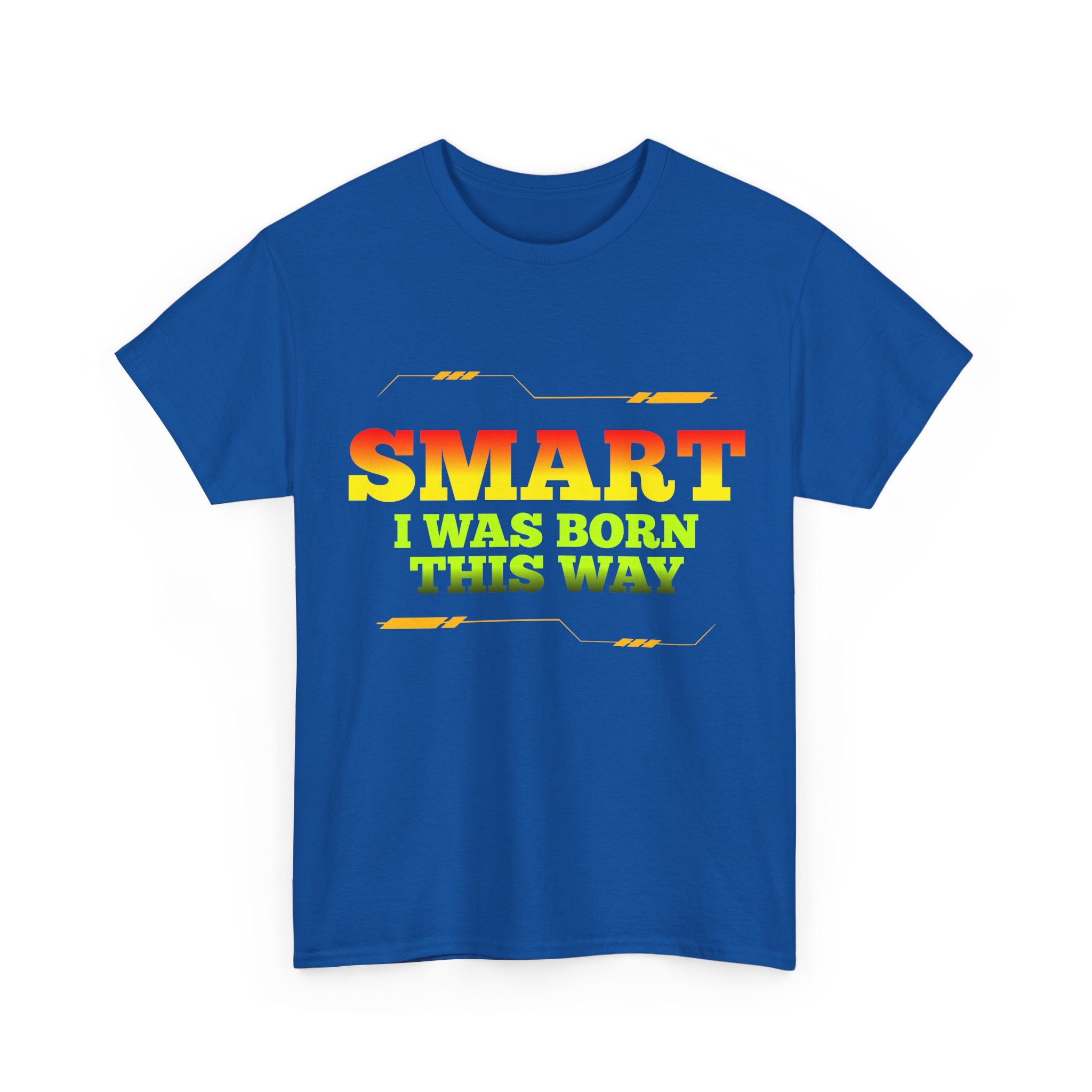 Smart I Was Born This Way Tee — Funny Retro Statement T‑Shirt