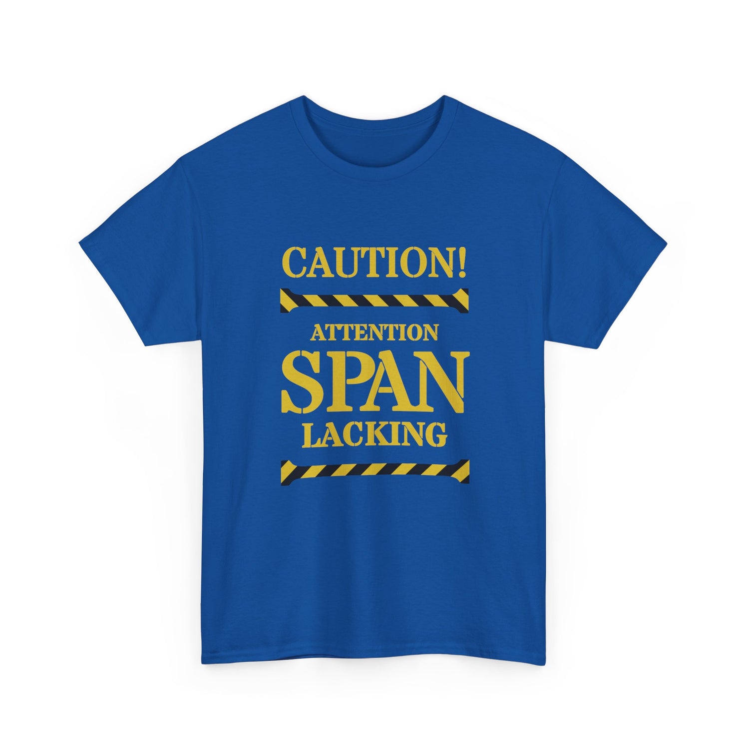 Caution! Attention Span Lacking T-Shirt — Funny Sarcastic Graphic Tee