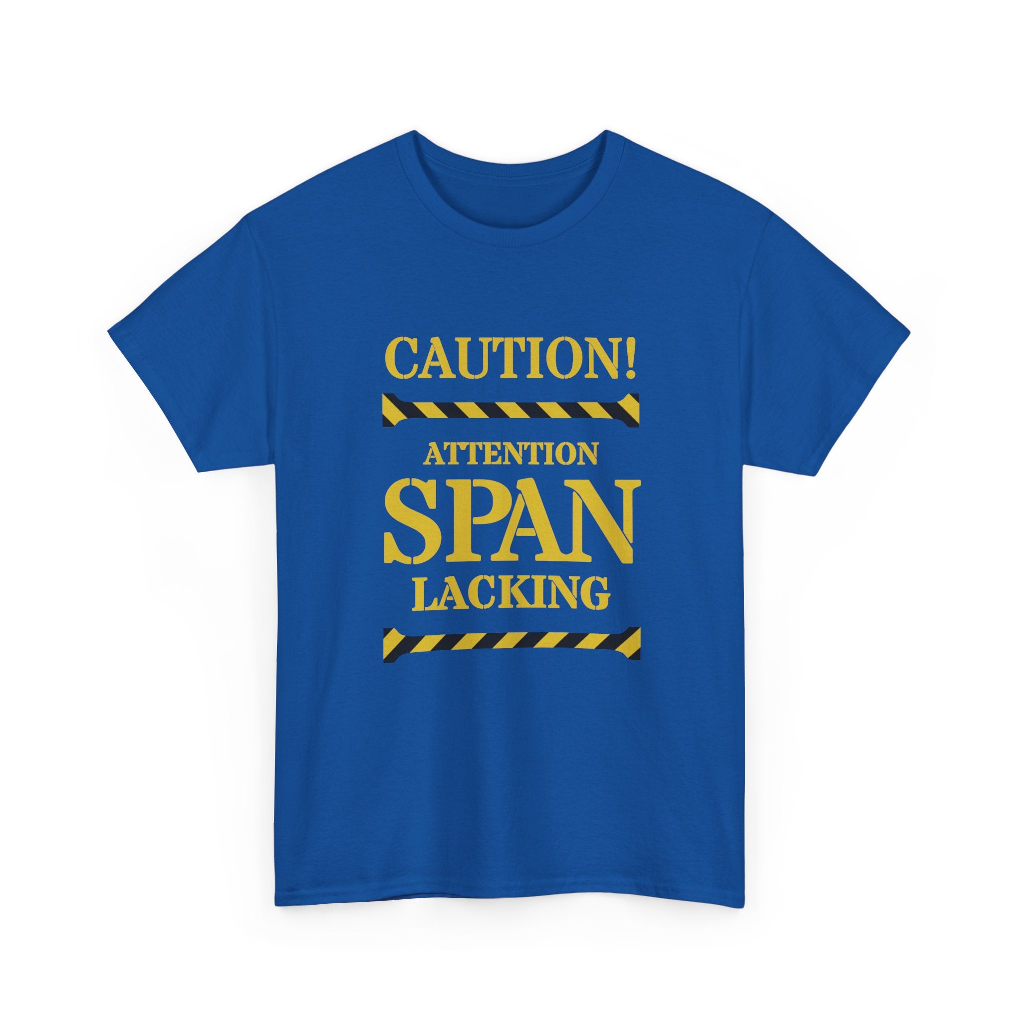 Caution! Attention Span Lacking T-Shirt — Funny Sarcastic Graphic Tee