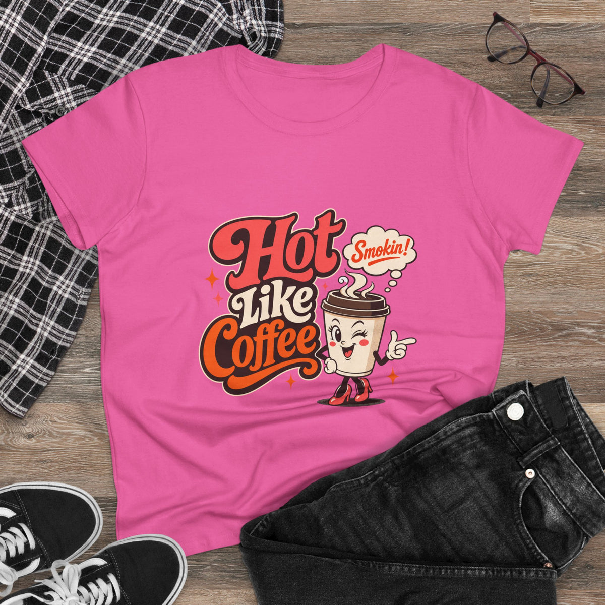 Hot Like Coffee Women&