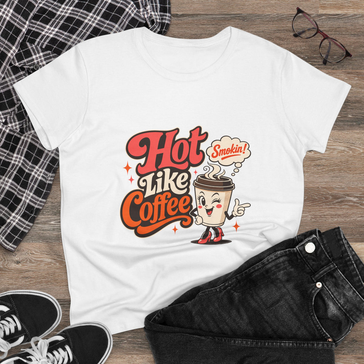 Hot Like Coffee Women&
