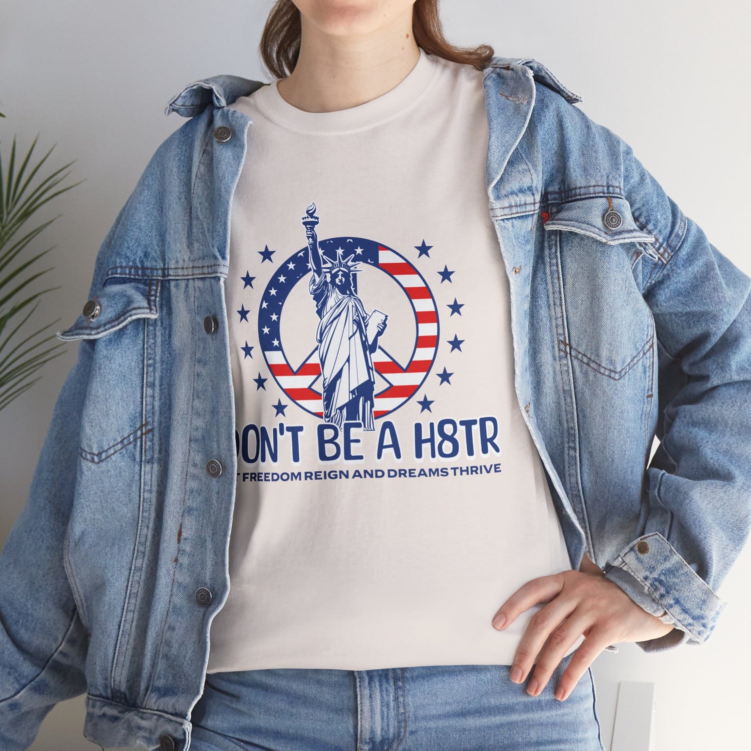Don’t Be a H8TR Tee — Patriotic Statue of Liberty Graphic T-Shirt