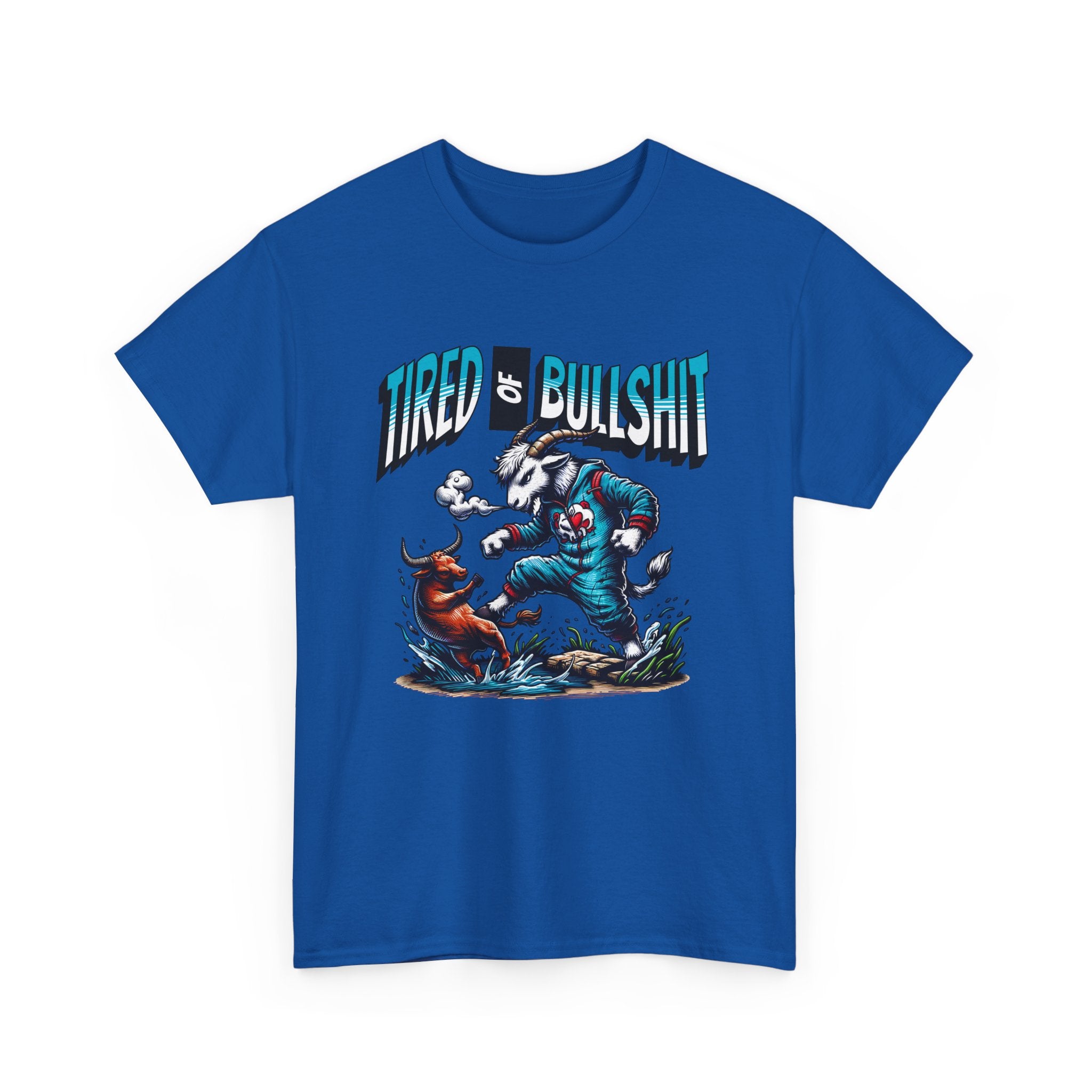 Tired of Bullshit - Sarcastic Goat Tee