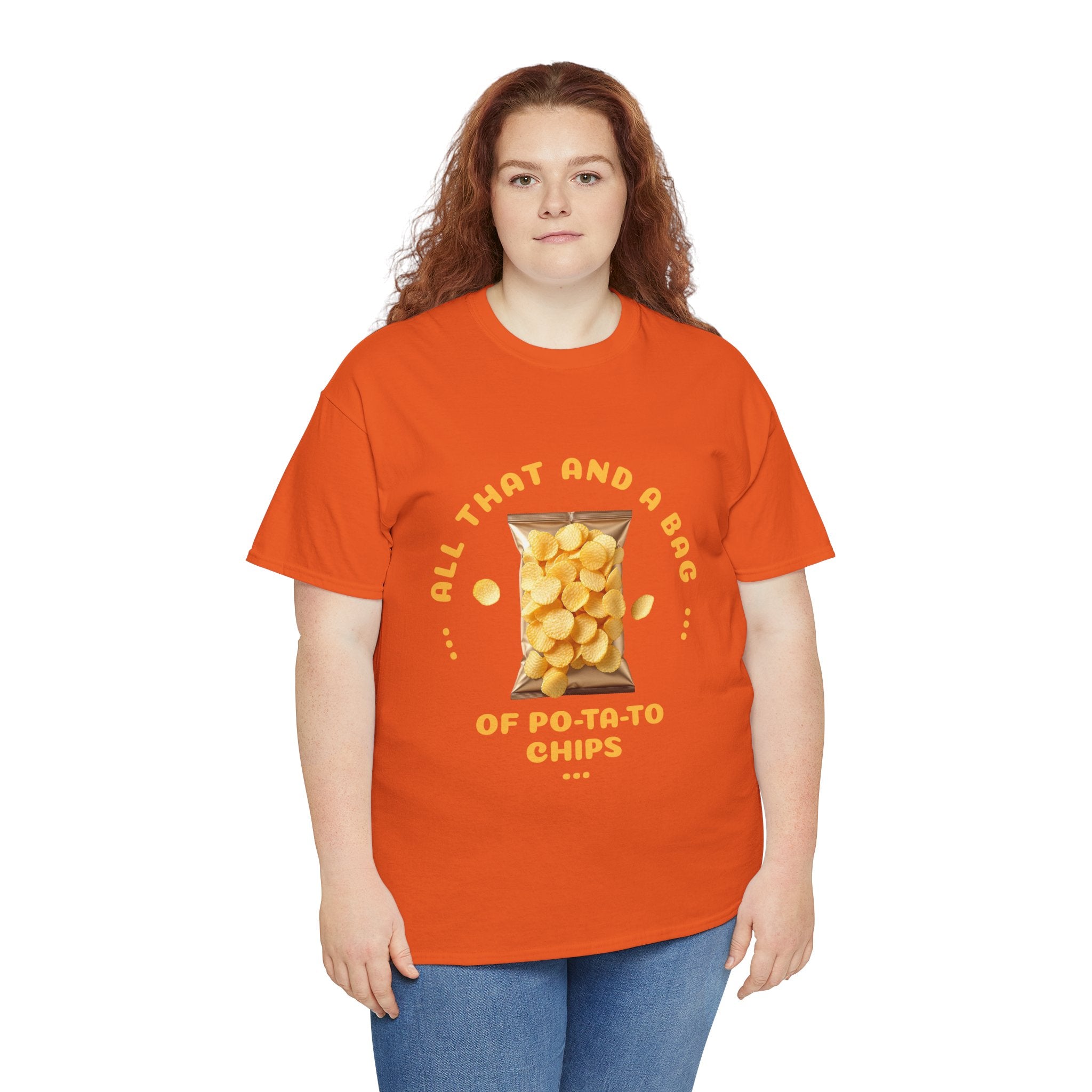 Funny All That And A Bag Of Potato Chips T-Shirt